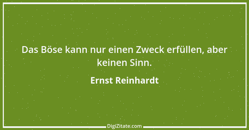 Zitat von Ernst Reinhardt 55