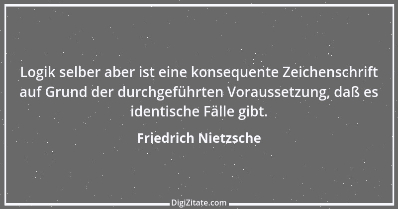 Zitat von Friedrich Nietzsche 751