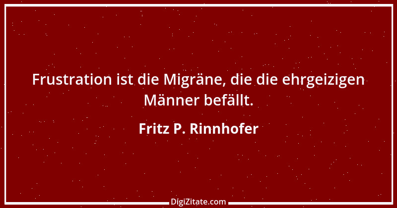 Zitat von Fritz P. Rinnhofer 61