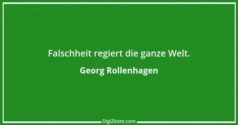 Zitat von Georg Rollenhagen 30