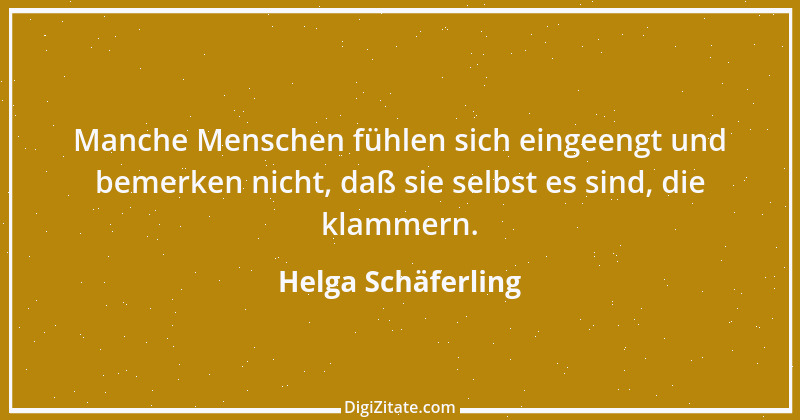 Zitat von Helga Schäferling 569