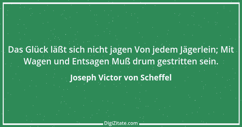 Zitat von Joseph Victor von Scheffel 8