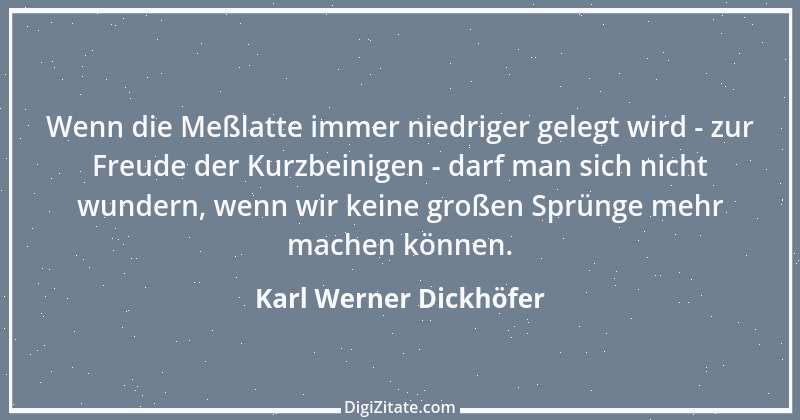 Zitat von Karl Werner Dickhöfer 13