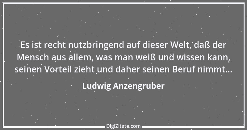 Zitat von Ludwig Anzengruber 11