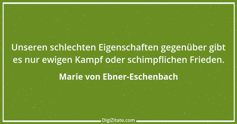 Zitat von Marie von Ebner-Eschenbach 782