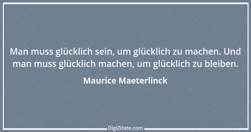 Zitat von Maurice Maeterlinck 5