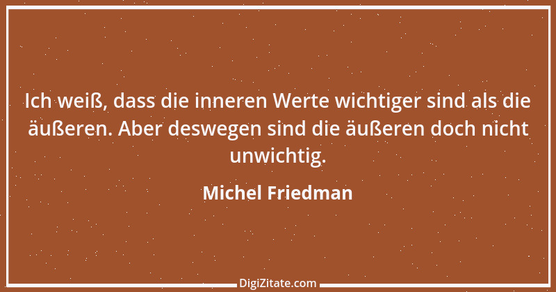 Zitat von Michel Friedman 3