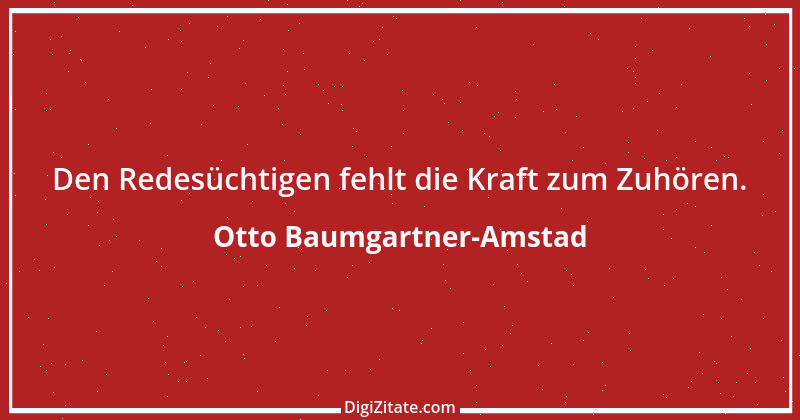 Zitat von Otto Baumgartner-Amstad 99