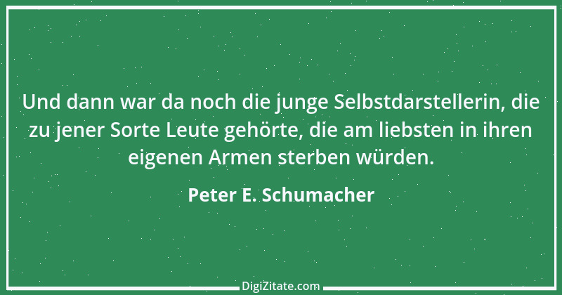 Zitat von Peter E. Schumacher 619