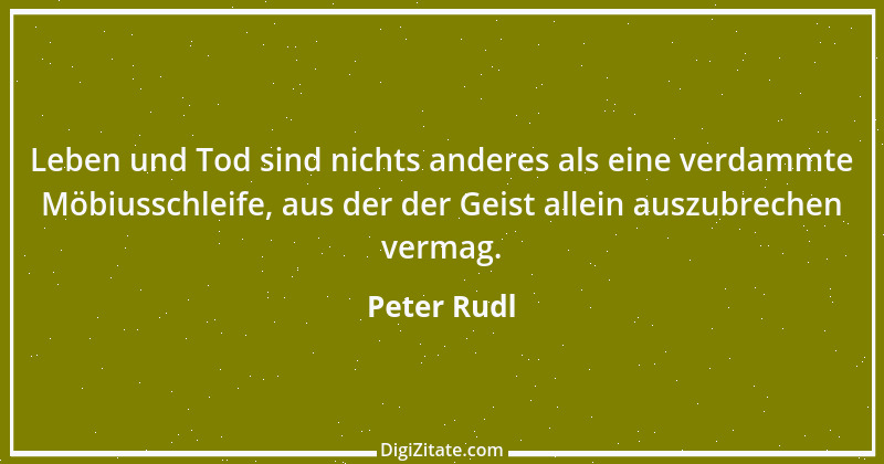 Zitat von Peter Rudl 1088