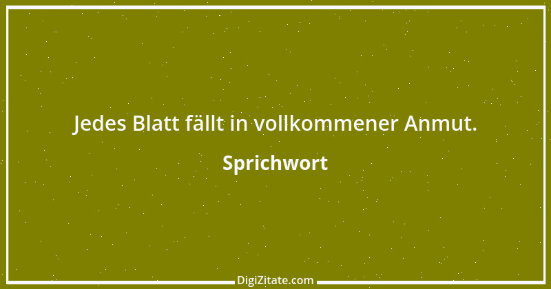 Zitat von Sprichwort 6806