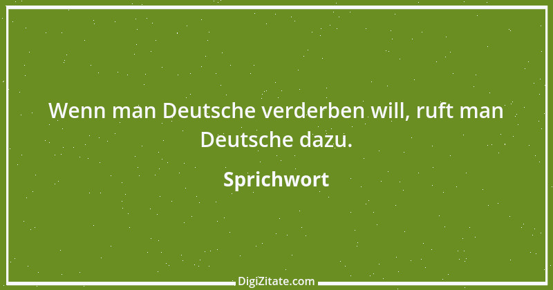 Zitat von Sprichwort 8806