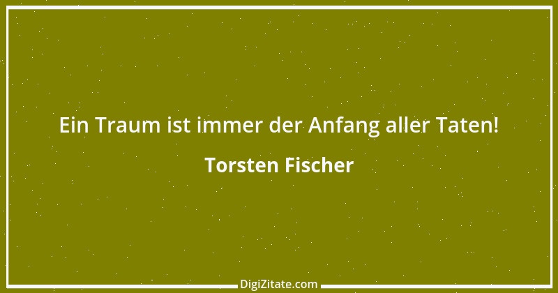 Zitat von Torsten Fischer 17