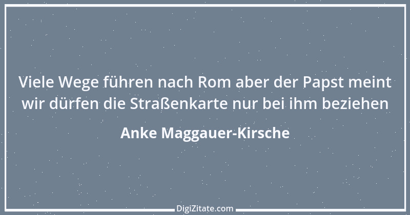 Zitat von Anke Maggauer-Kirsche 903