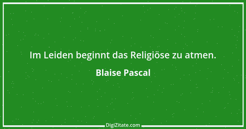 Zitat von Blaise Pascal 139