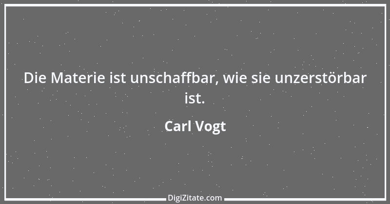 Zitat von Carl Vogt 4