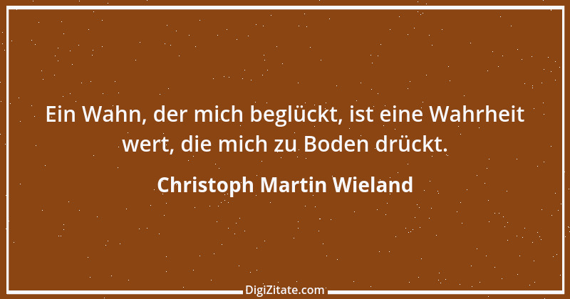 Zitat von Christoph Martin Wieland 29