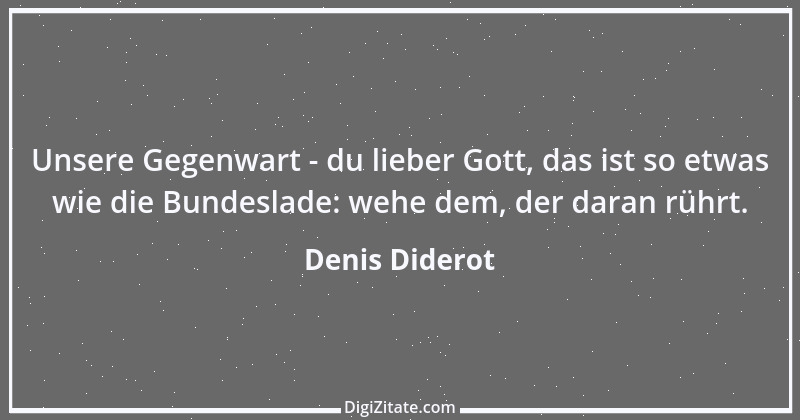 Zitat von Denis Diderot 50