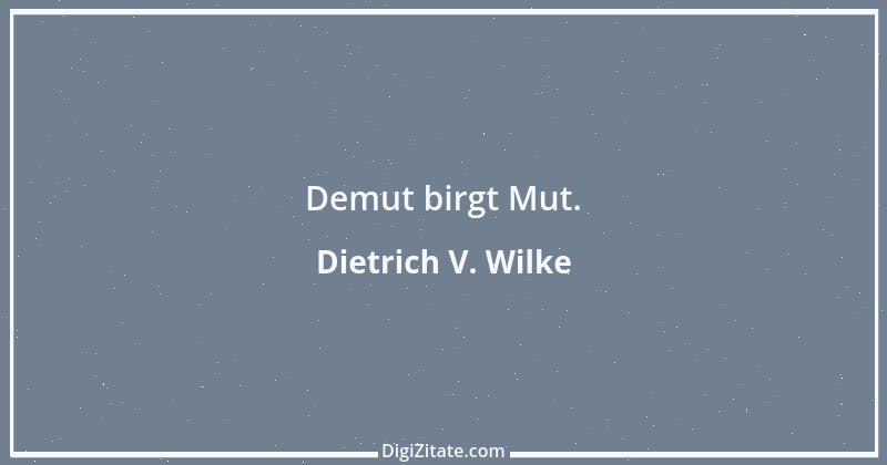 Zitat von Dietrich V. Wilke 5