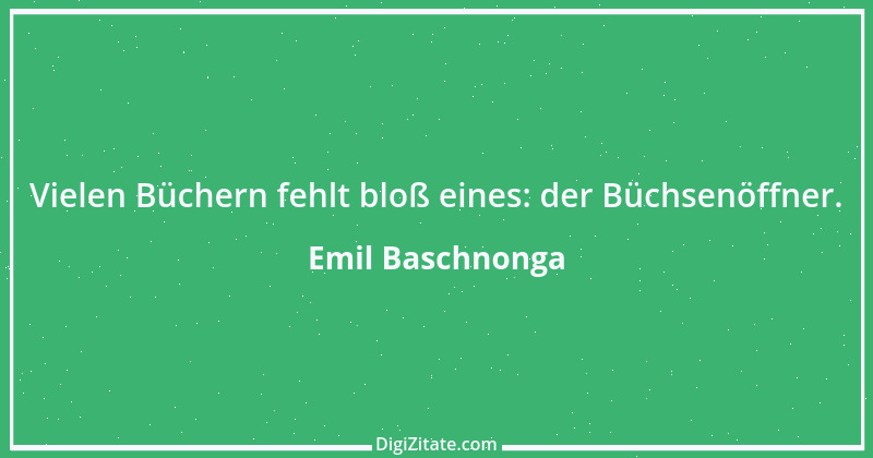 Zitat von Emil Baschnonga 2