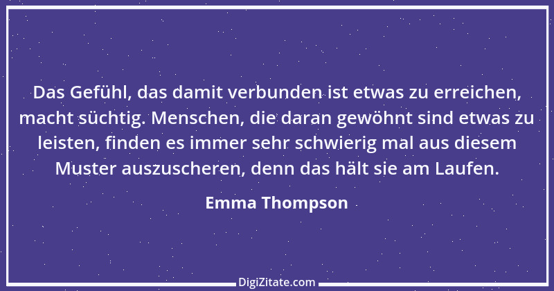 Zitat von Emma Thompson 1