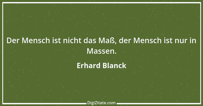 Zitat von Erhard Blanck 161