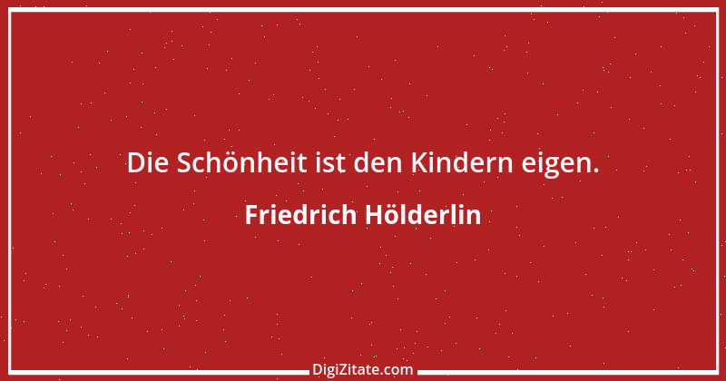 Zitat von Friedrich Hölderlin 116