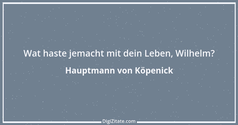 Zitat von Hauptmann von Köpenick 1