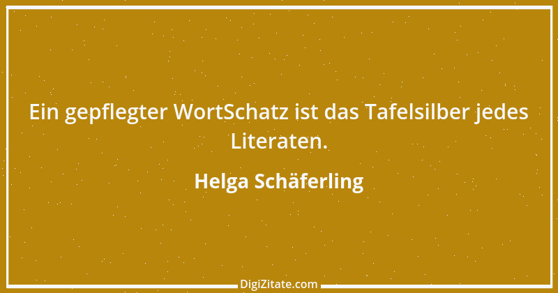 Zitat von Helga Schäferling 361