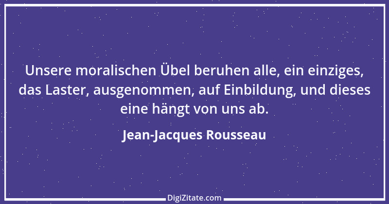 Zitat von Jean-Jacques Rousseau 193