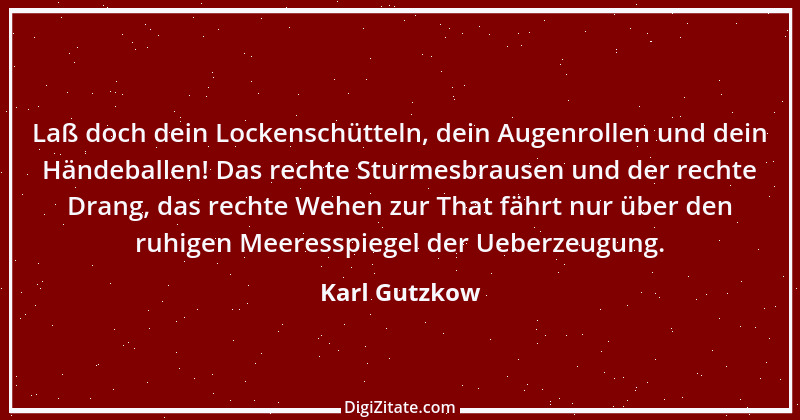 Zitat von Karl Gutzkow 187