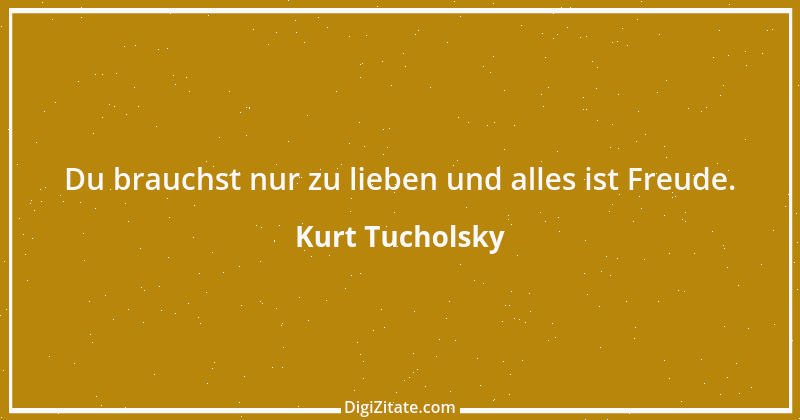 Zitat von Kurt Tucholsky 147