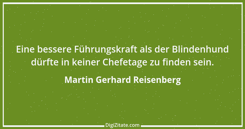 Zitat von Martin Gerhard Reisenberg 921