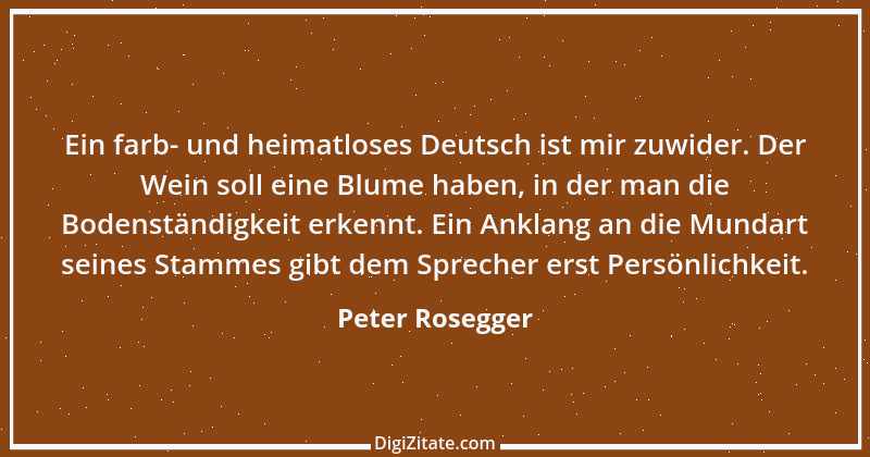 Zitat von Peter Rosegger 159