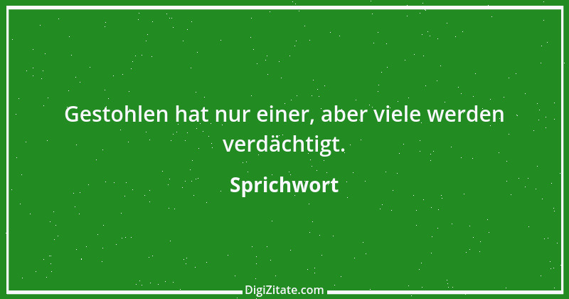 Zitat von Sprichwort 7598