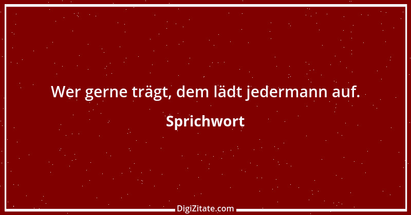 Zitat von Sprichwort 9598