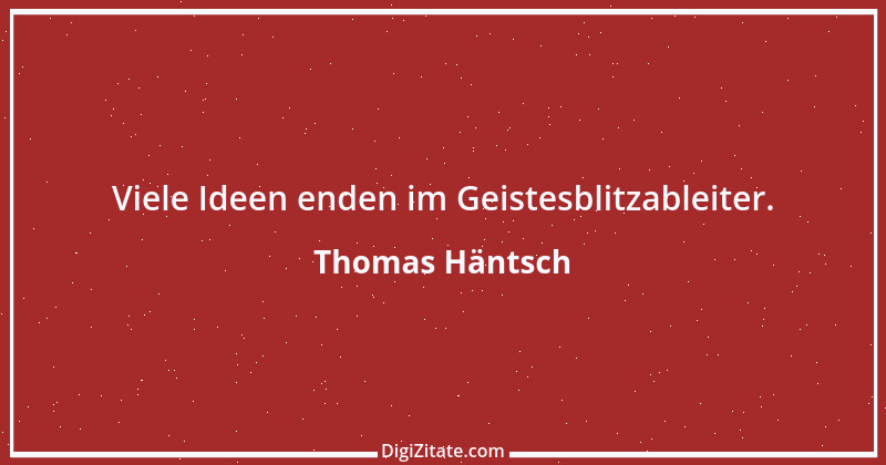 Zitat von Thomas Häntsch 181