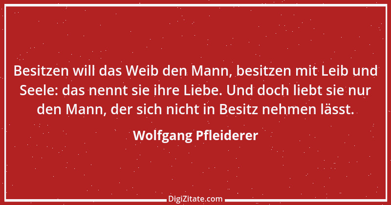 Zitat von Wolfgang Pfleiderer 21