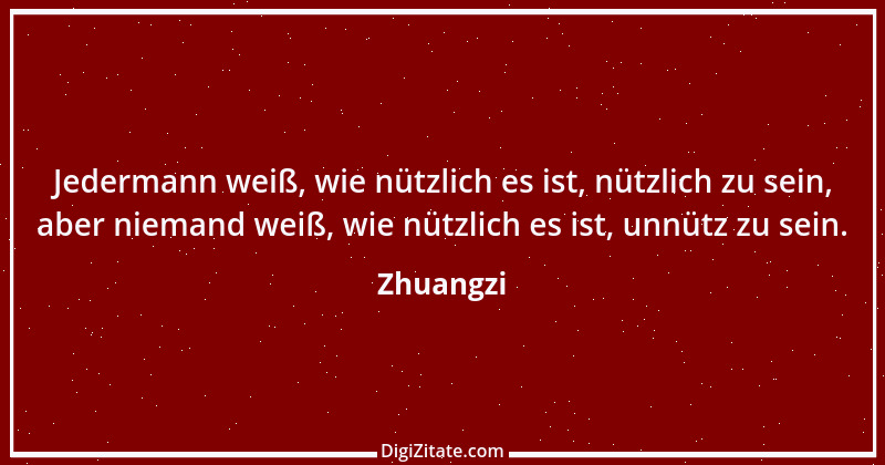 Zitat von Zhuangzi 71