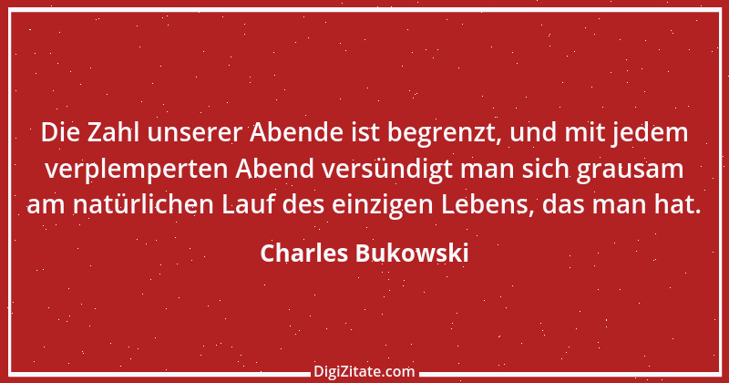 Zitat von Charles Bukowski 31