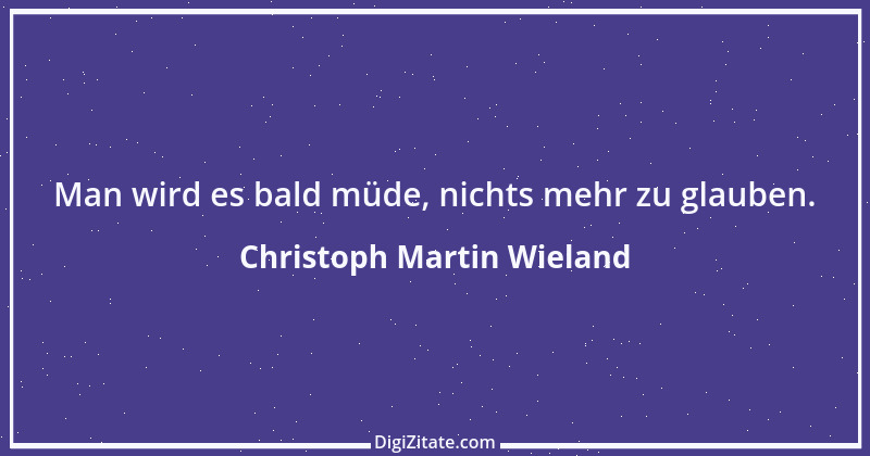 Zitat von Christoph Martin Wieland 30