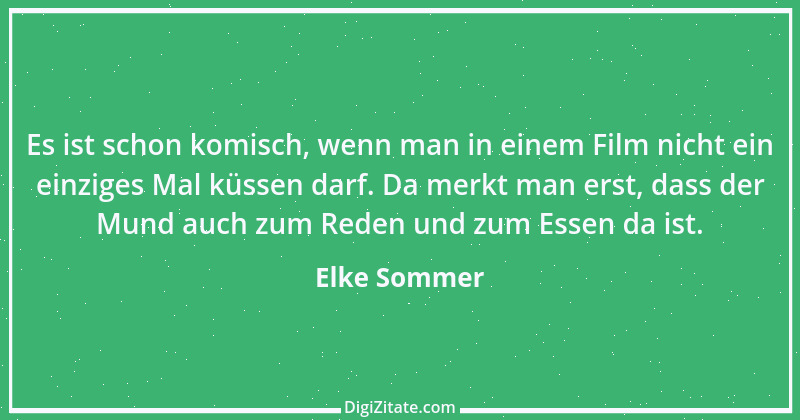 Zitat von Elke Sommer 7