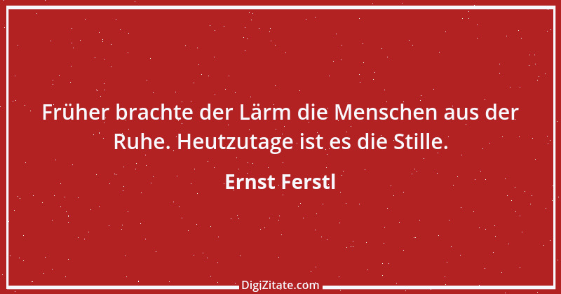 Zitat von Ernst Ferstl 1048