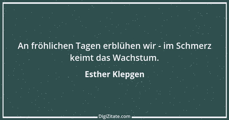 Zitat von Esther Klepgen 99