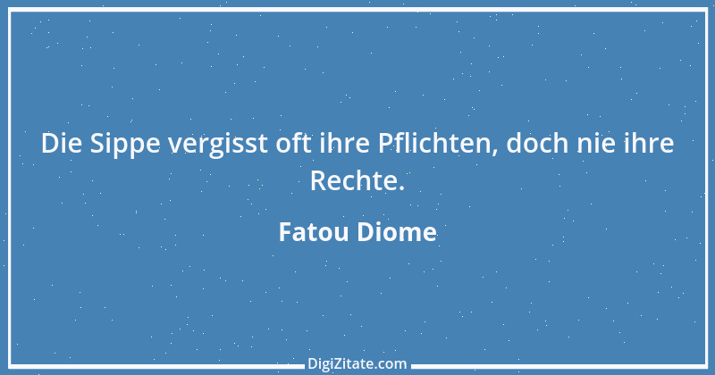 Zitat von Fatou Diome 13