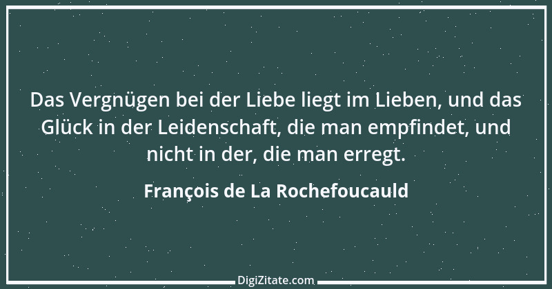 Zitat von François de La Rochefoucauld 520