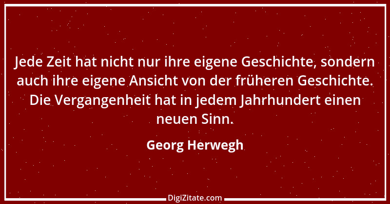 Zitat von Georg Herwegh 1