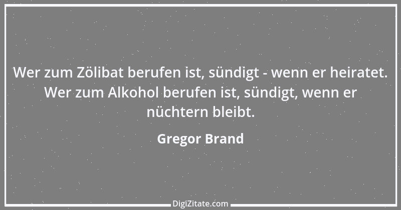 Zitat von Gregor Brand 497