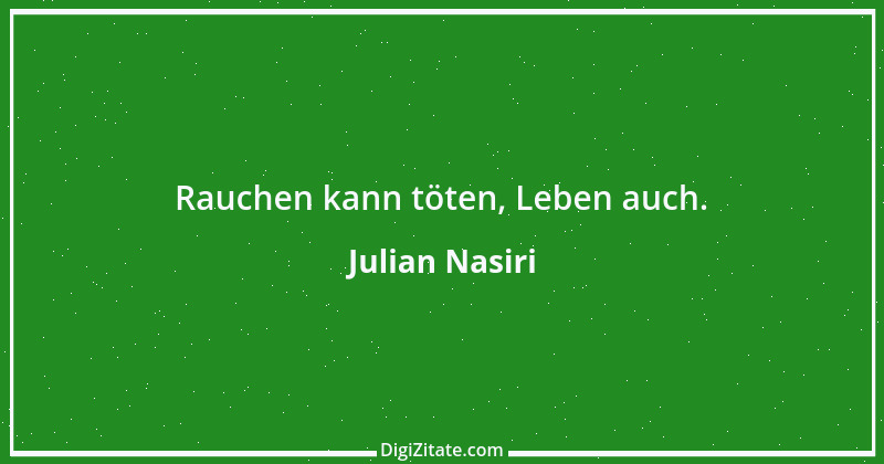 Zitat von Julian Nasiri 61