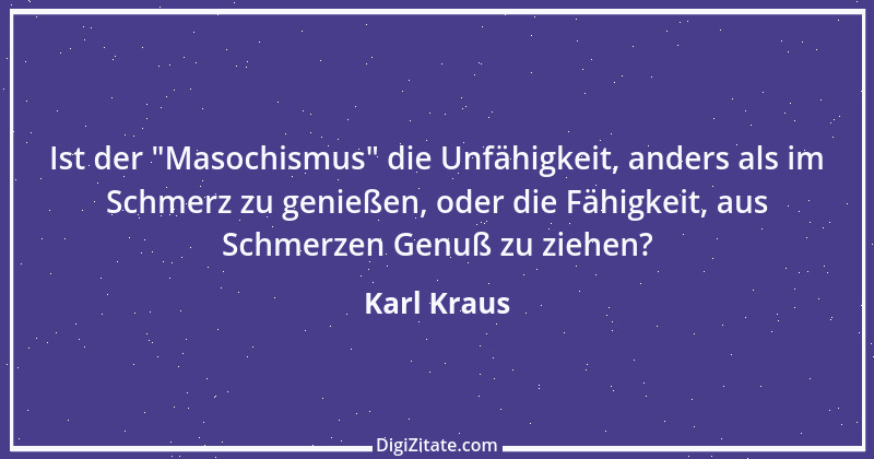 Zitat von Karl Kraus 366